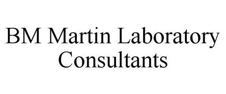 BM MARTIN LABORATORY CONSULTANTS