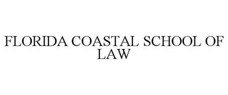 FLORIDA COASTAL SCHOOL OF LAW