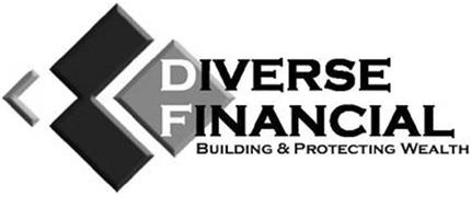 DIVERSE FINANCIAL BUILDING & PROTECTING WEALTH