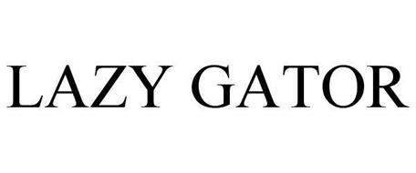 LAZY GATOR