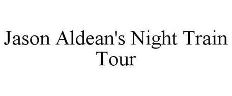 JASON ALDEAN'S NIGHT TRAIN TOUR