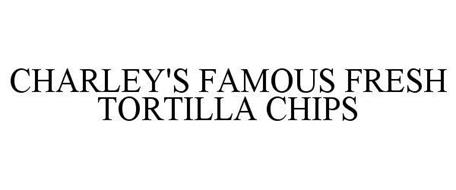 CHARLEY'S FAMOUS FRESH TORTILLA CHIPS