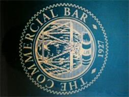 THE COMMERCIAL BAR 1927 LAW