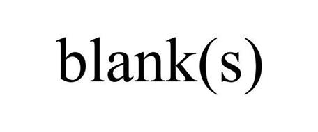 BLANK(S)