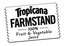 TROPICANA FARMSTAND 100% FRUIT & VEGETABLE JUICE
