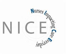 N.I.C.E. NURSES IMPACTING CARE EVERYDAY