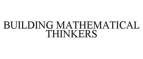 BUILDING MATHEMATICAL THINKERS