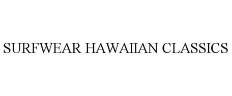 SURFWEAR HAWAIIAN CLASSICS