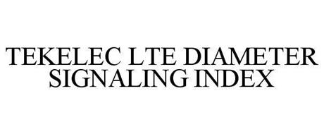 TEKELEC LTE DIAMETER SIGNALING INDEX