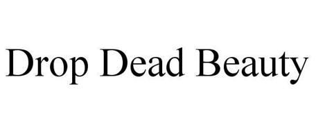 DROP DEAD BEAUTY