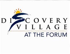 DISCOVERY VILLAGE AT THE FORUM