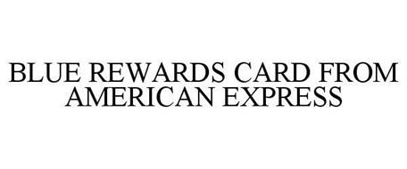 BLUE REWARDS CARD FROM AMERICAN EXPRESS
