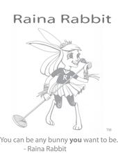 RAINA RABBIT YOU CAN BE ANY BUNNY YOU WANT TO BE R