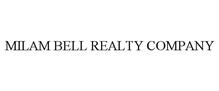 MILAM BELL REALTY COMPANY