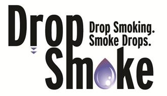 DROPSMOKE DROP SMOKING SMOKE DROPS