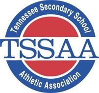 TENNESSEE SECONDARY SCHOOL ATHLETIC ASSOCIATION: TSSAA
