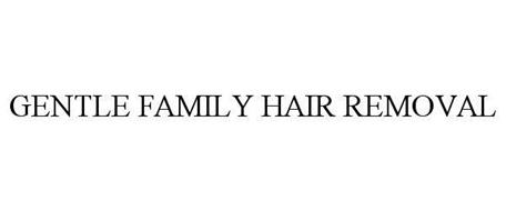 GENTLE FAMILY HAIR REMOVAL