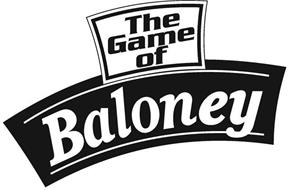THE GAME OF BALONEY