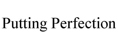 PUTTING PERFECTION