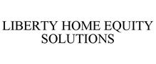 LIBERTY HOME EQUITY SOLUTIONS