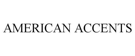AMERICAN ACCENTS