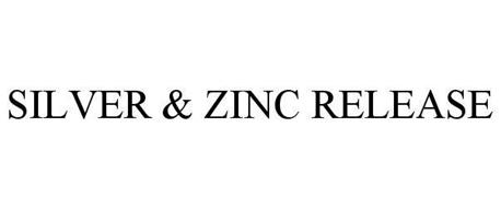 SILVER & ZINC RELEASE
