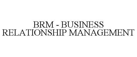 BRM - BUSINESS RELATIONSHIP MANAGEMENT