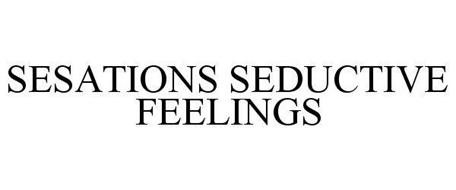 SENSATIONS SEDUCTIVE FEELINGS