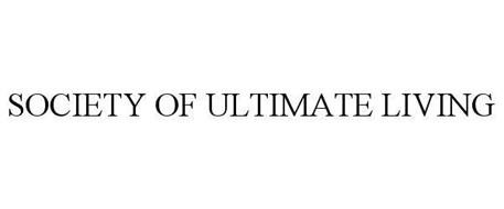 SOCIETY OF ULTIMATE LIVING