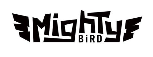 MIGHTY BIRD
