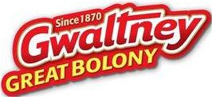SINCE 1870 GWALTNEY GREAT BOLONY