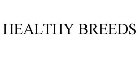 HEALTHY BREEDS