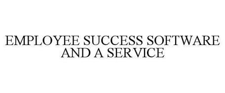 EMPLOYEE SUCCESS SOFTWARE AND A SERVICE