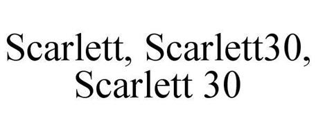 SCARLETT, SCARLETT30, SCARLETT 30