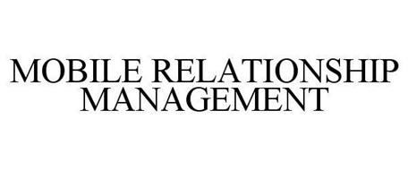 MOBILE RELATIONSHIP MANAGEMENT