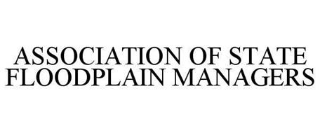 ASSOCIATION OF STATE FLOODPLAIN MANAGERS