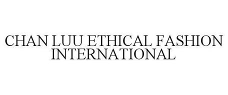 CHAN LUU ETHICAL FASHION INTERNATIONAL