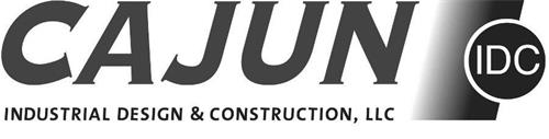 CAJUN IDC INDUSTRIAL DESIGN & CONSTRUCTION, LLC