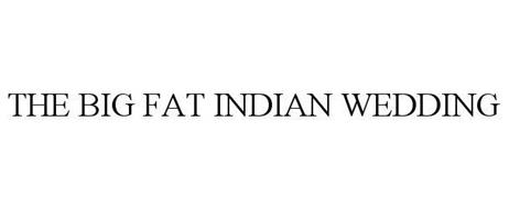 THE BIG FAT INDIAN WEDDING