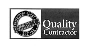 MRA INVESTMENT GRADE ROOFING QUALITY CONTRACTOR