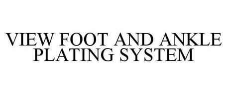 VIEW FOOT AND ANKLE PLATING SYSTEM
