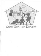 CWT CRAWL WALK TALK DAYCARE DAYCARE