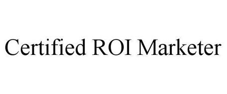 CERTIFIED ROI MARKETER