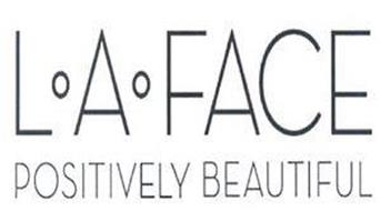 L A FACE POSITIVELY BEAUTIFUL