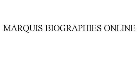 MARQUIS BIOGRAPHIES ONLINE