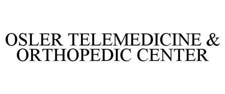 OSLER TELEMEDICINE & ORTHOPEDIC CENTER