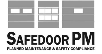 SAFEDOOR PM PLANNED MAINTENANCE SAFETY COMPLIANCE PLANNED MAINTENANCE & SAFETY COMPLIANCE
