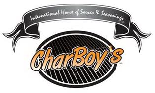 CHARBOY'S INTERNATIONAL HOUSE OF SAUCES& SEASONINGS