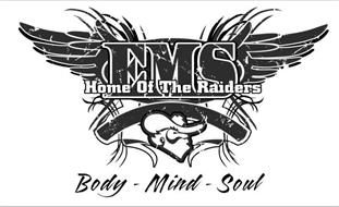 EMS HOME OF THE RAIDERS BODY - MIND - SOUL