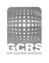 GCRS GIFT CARD RISK SOLUTIONS